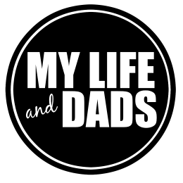 My Life & Dads